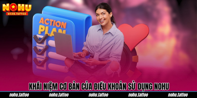 Khái niệm cơ bản của điều khoản sử dụng NOHU