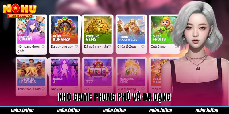 Kho game phong phú và đa dạng